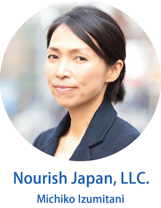 Nourish Japan, LLC.｜Michiko Izumitani